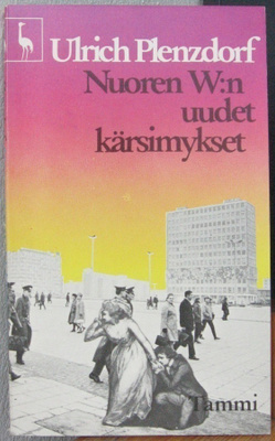 Ulrich Plenzdorf: Nuoren W:n uudet kärsimykset.  104 s.