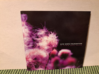 New Dawn Foundation:So Damn Lost Again CD