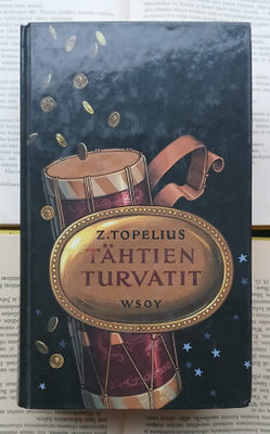 Z. Topelius - Tähtien turvatit (sid.)