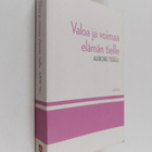 Valoa ja voimaa elämän tielle : päivittäinen lukemisto - pikkukuva 1