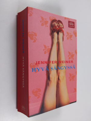 Jennifer Weiner : Hyvä sängyssä