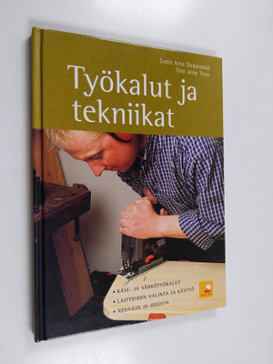 Svein Arne Strömsodd : Työkalut ja tekniikat : käsi- ja s...
