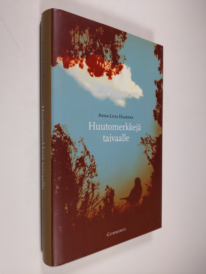Anna-Liisa Haakana : Huutomerkkejä taivaalle