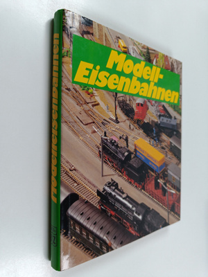 Wolfgang Kaiser : Modell-Eisenbahnen