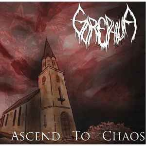 GOREPHILIA - Ascend To Chaos MCD - Dark Descent 2011