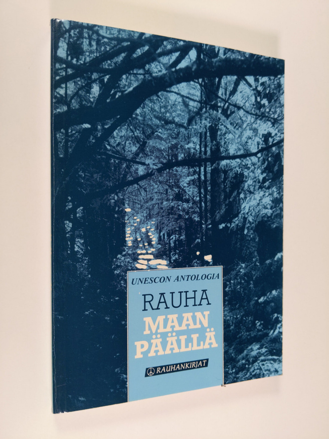 Rauha maan päällä : Unesco:n antologia