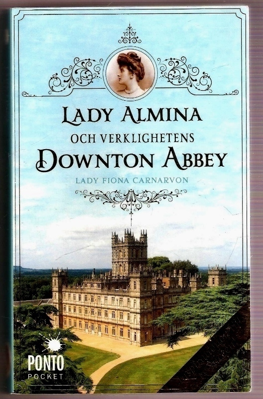 Lady Almina och verklighetens Downton Abbey