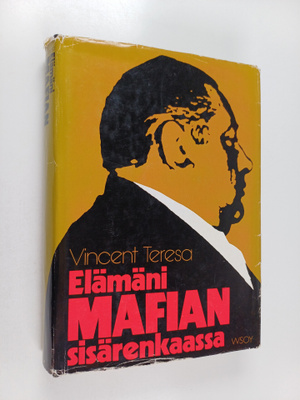 Vincent Charles Teresa ym. : Elämäni mafian sisärenkaassa