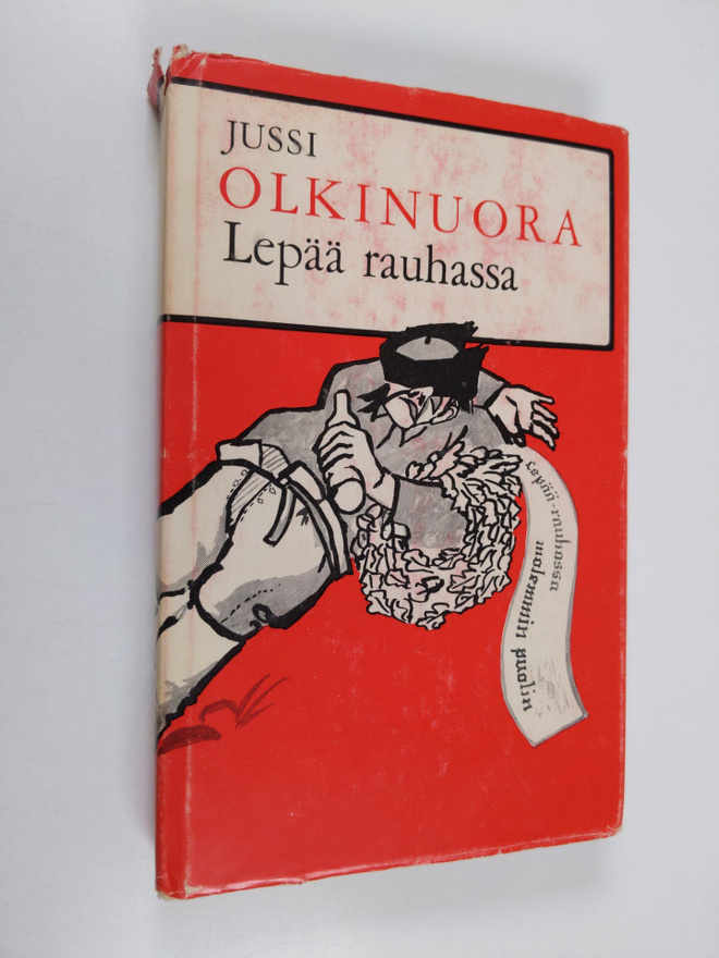 Jussi Olkinuora : Lepää rauhassa (signeerattu)