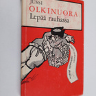 Jussi Olkinuora : Lepää rauhassa (signeerattu) - pikkukuva 1