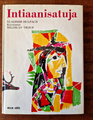 Intiaanisatuja kolmas painos 1979.Hulpach Vladimir
