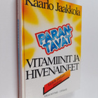 Kaarlo Jaakkola : Parantavat vitamiinit ja hivenaineet : ... - pikkukuva 1