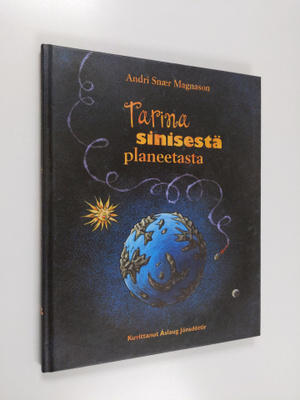 Andri Snaer Magnason : Tarina sinisestä planeetasta
