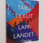 Torbjörn Berg ym. : Tarutilkut : sisustustekstiilejä kang... - pikkukuva 1