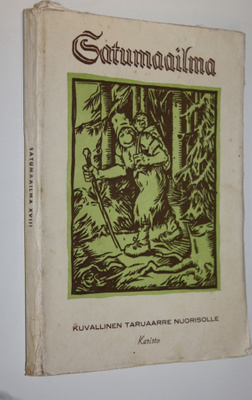 Satumaailma XVIII : kuvallinen satuaarre (taruaarre) nuor...