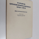 Viipurin upseerikokelaskurssi 1918-1919 : Muistojulkaisu - pikkukuva 1
