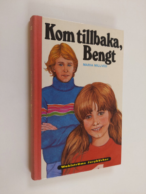 Maria Millved : Kom tillbaka, bengt