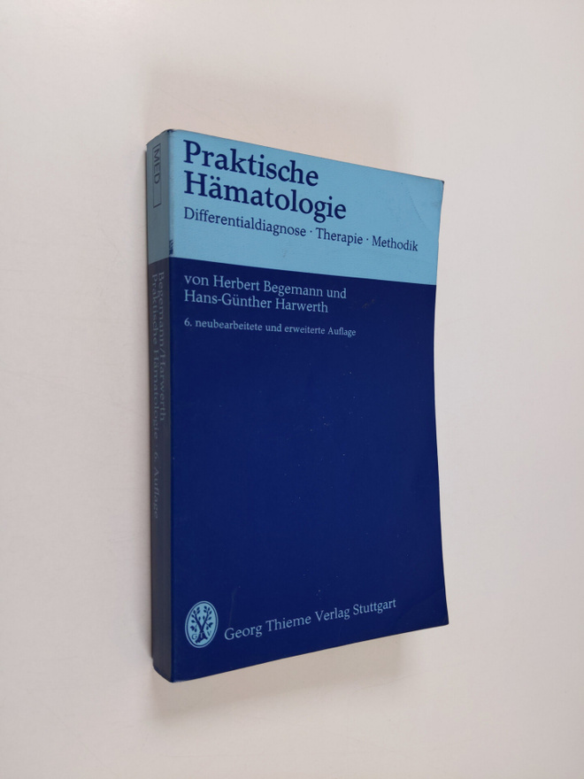 Herbert Begemann : Praktische Hämatologie : Differentiald...