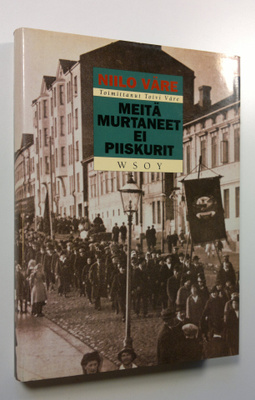 Niilo Väre : Meitä murtaneet ei piiskurit