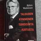 B Wahlroos : Talouden kymmenen tuhoisinta ajatusta - pikkukuva 1