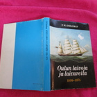 OULUN LAIVOJA JA LAIVUREITA 1816-1875 . p.w.snellman - pikkukuva 1
