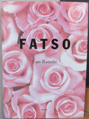 Lars Ramslie: Fatso, Nemo 2005. 319 s.