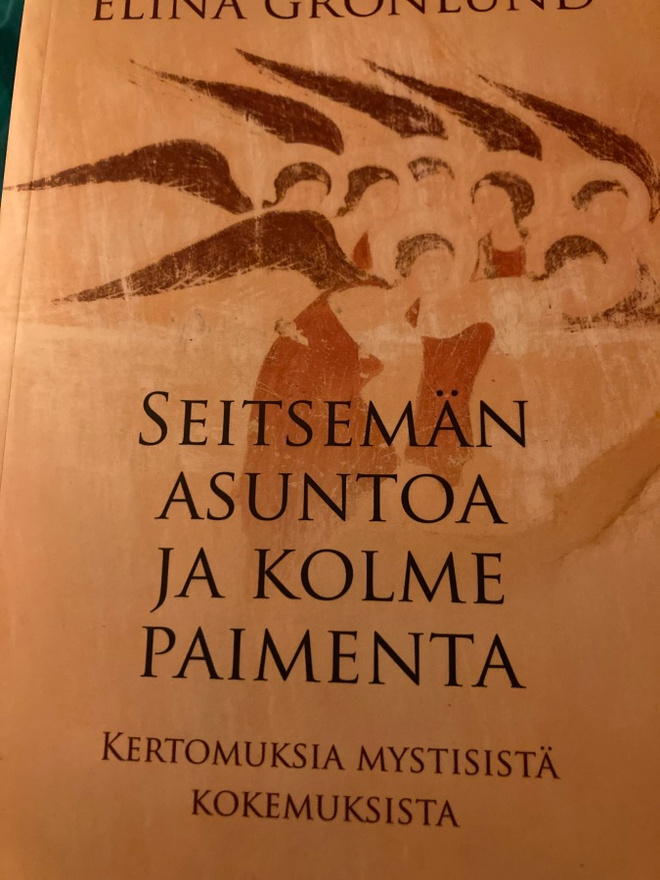 ELINA GRÖNLUND: KERTOMUKSIA MYSTISISTÄ KOKEMUKSISTA
