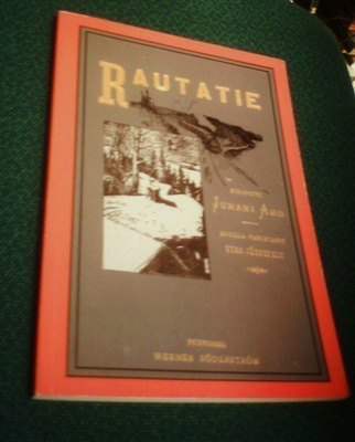 Juhani Aho: RAUTATIE (näköispainos, 2007) Sis.postikulut