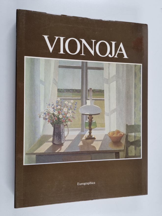 Veikko Vionoja : Veikko Vionoja : maalauksia 1935-1984 = ...