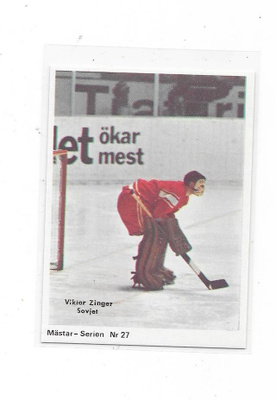 1970 SWE Mästar Serie #27 Viktor Zinger , CCCP MV