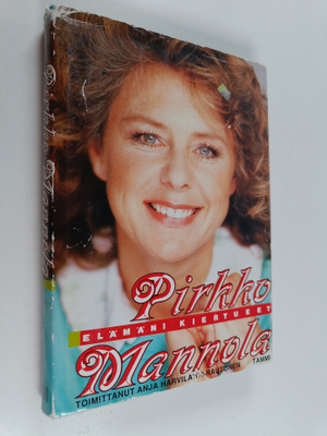 Pirkko Mannola : Elämäni kiertueet