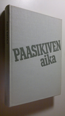 Paavo Rintala : Paasikiven aika