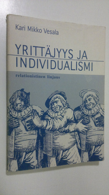 Kari Mikko Vesala : Yrittäjyys ja individualismi : relati...