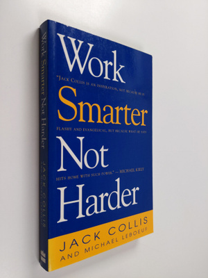 Michael LeBoeuf ym. : Work Smarter Not Harder