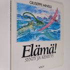 G. Minelli : Elämä! : synty ja kehitys - pikkukuva 1