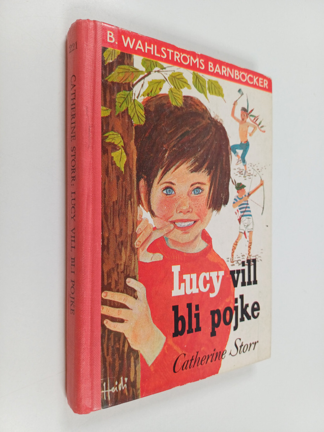 Catherine Storr : Lucy vill bli pojke