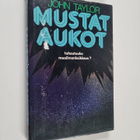 John Taylor : Mustat aukot : tuhoutuuko maailmankaikkeus? - pikkukuva 1