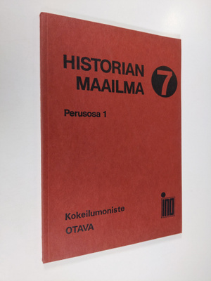Historian maailma 7 : perusosa 1 - 1800-luvun alkupuoli