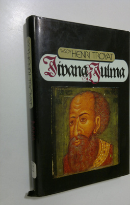 Henri Troyat : Iivana Julma