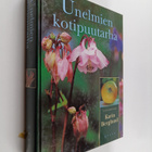 Karin (toim.) Berglund : Unelmien kotipuutarha - pikkukuva 1