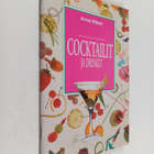 Anne Wilson : Cocktailit ja drinkit - pikkukuva 1