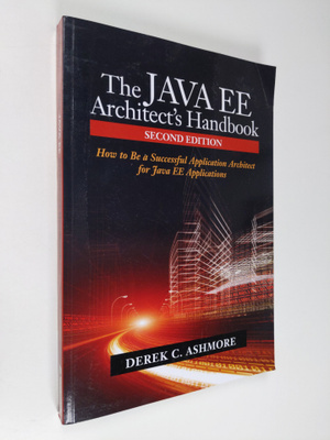 Derek Clark Ashmore : The Java EE architect's handbook : ...