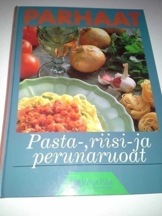 Parhaat pasta-, riisi- ja perunaruoat
