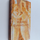 Antti Heikkilä : Ruumiin evankeliumi - pikkukuva 1