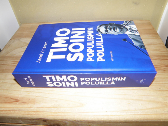 Aarni Virtanen Timo Soini populismin poluilla (sidottu)