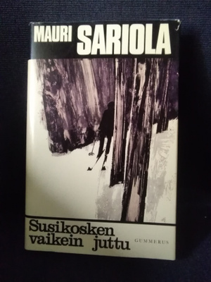 Mauri Sariola: Susikosken vaikein juttu