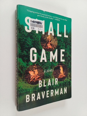 Blair Braverman : Small game : a novel