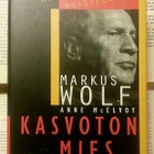 Markus Wolf. Kasvoton mies: mestarivakoojan muistelmat - pikkukuva 1