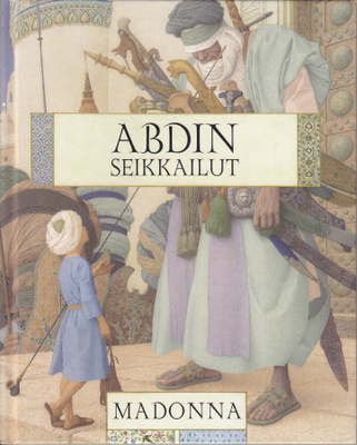Madonna: Abdin seikkailut (sid. 1p. Wsoy 2004)