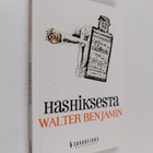 Walter Benjamin : Hashiksesta - pikkukuva 1